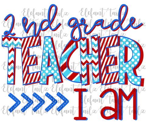 2nd Grade Teacher I Am