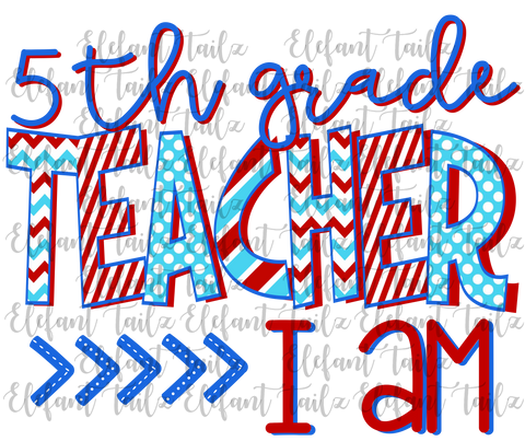 5th Grade Teacher I Am