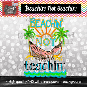 Beachin' Not Teachin'