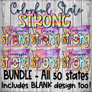 Colorful State Strong - All 50 States BUNDLE