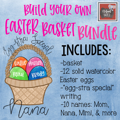 Build Your Own Easter Basket Bundle