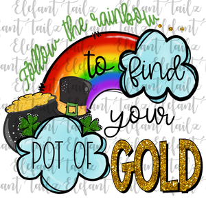 Follow the Rainbow to Find Pot of Gold
