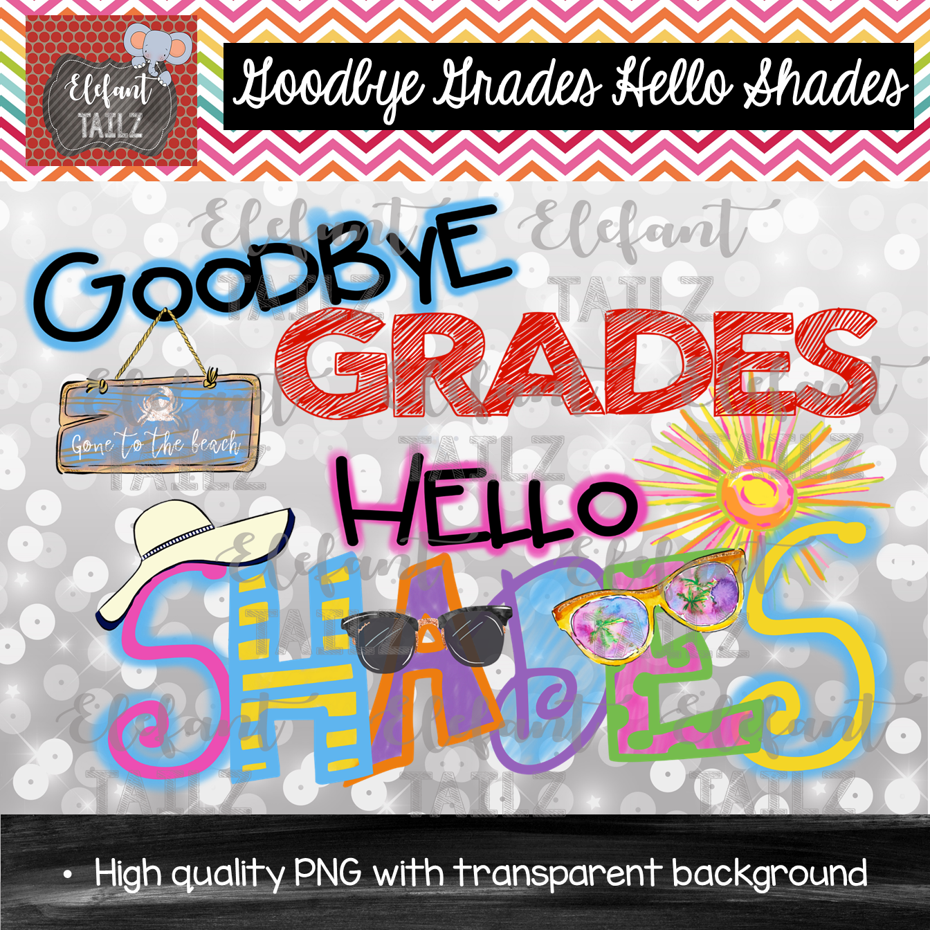 Goodbye Grades, Hello Shades