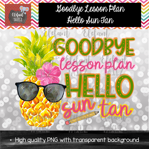 Goodbye Lesson Plan, Hello Suntan