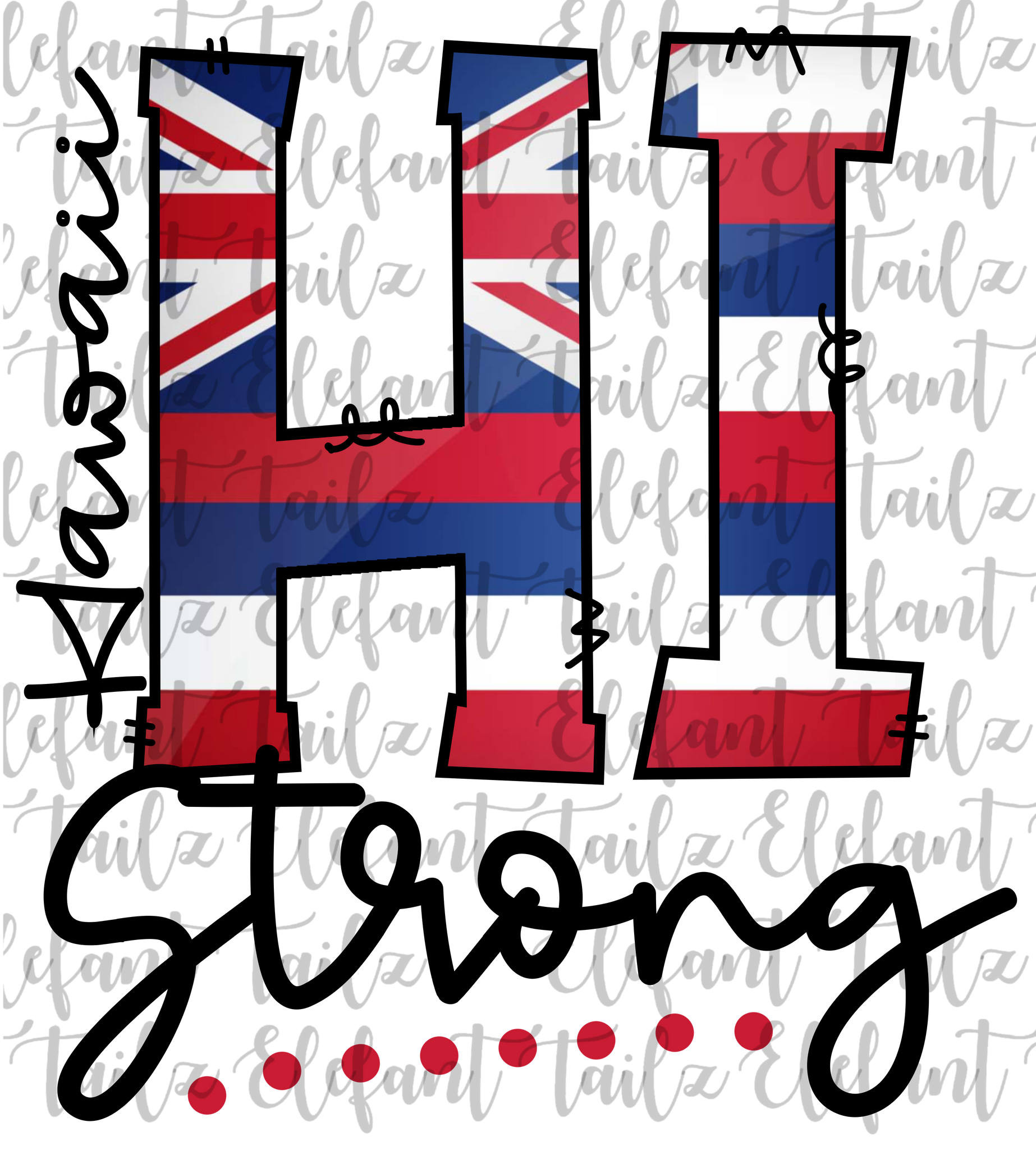 Hawaii Strong with Flag
