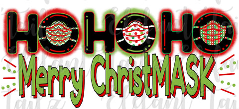 Ho Ho Ho Merry ChristMASK