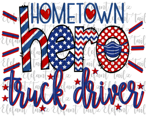 Hometown Hero Truck Driver