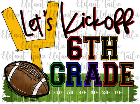 Let's Kickoff 6th Grade