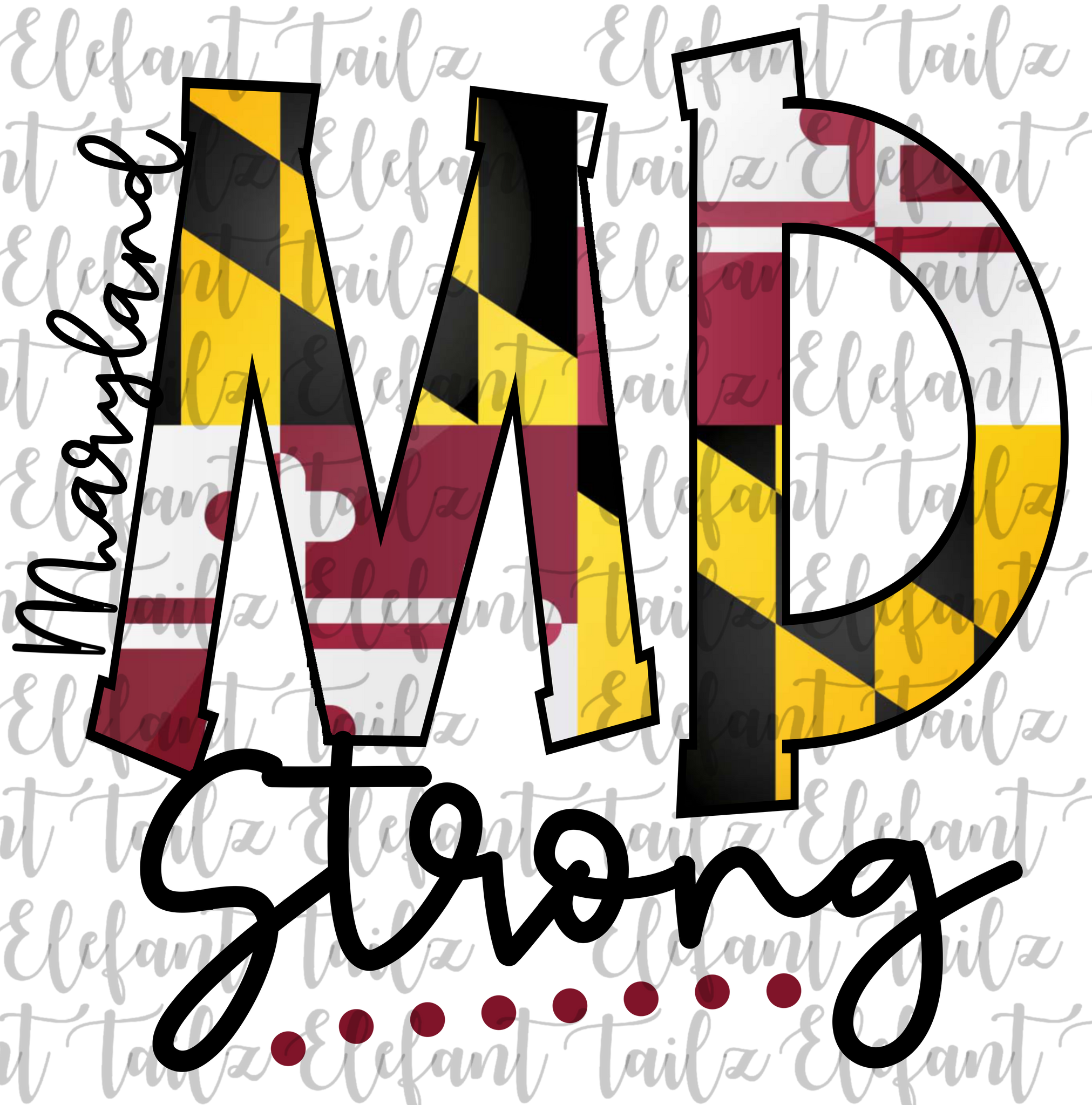 Maryland Strong with Flag