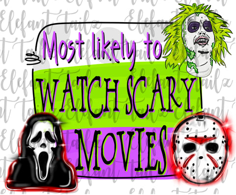 Most Likely To Watch Scary Movies