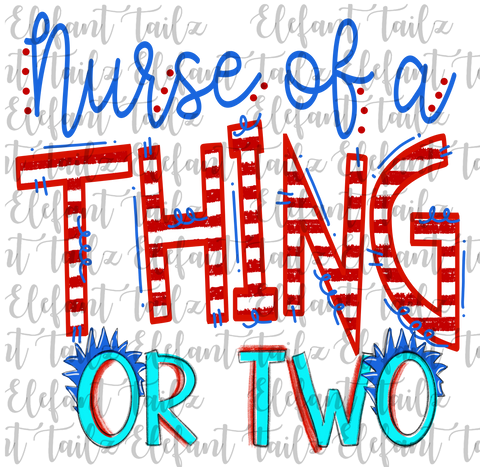 Nurse of a Thing or Two