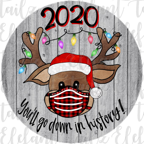 Ornament Rounds - 2020 Go Down In History Reindeer