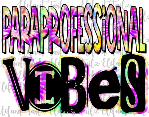 Paraprofessional Vibes Tie Dye