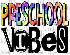 Preschool Vibes Tie Dye
