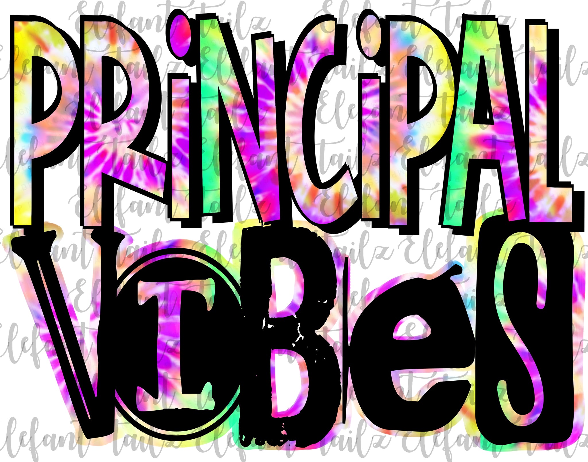 Principal Vibes Tie Dye