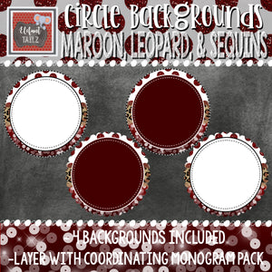 Circle Backgrounds - Maroon, Leopard, & Sequins