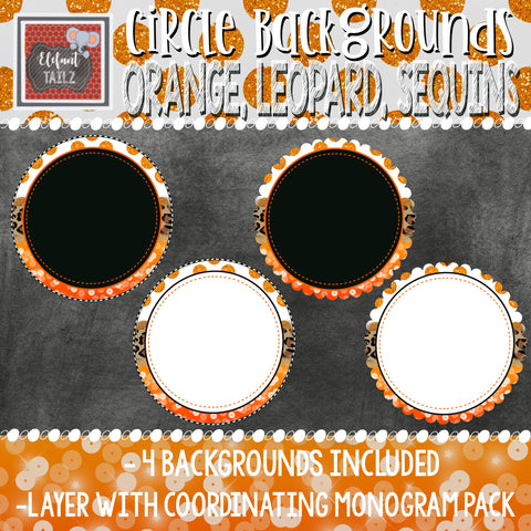 Circle Backgrounds - Orange, Leopard, & Sequins