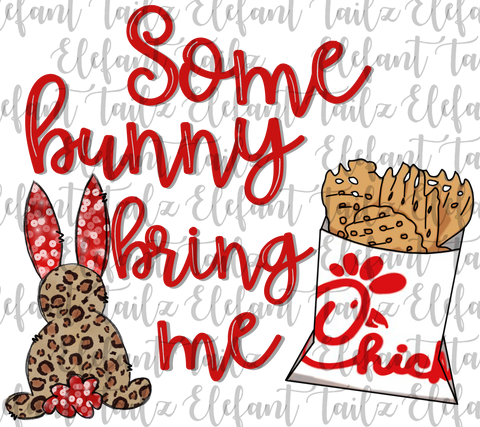 Some Bunny Bring Me Chick-Fil-A Waffle Fries