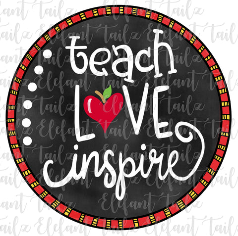 Teach Love Inspire Circle Chalkboard