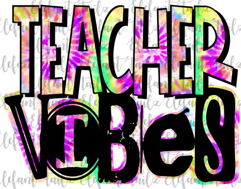Teacher Vibes Tie Dye