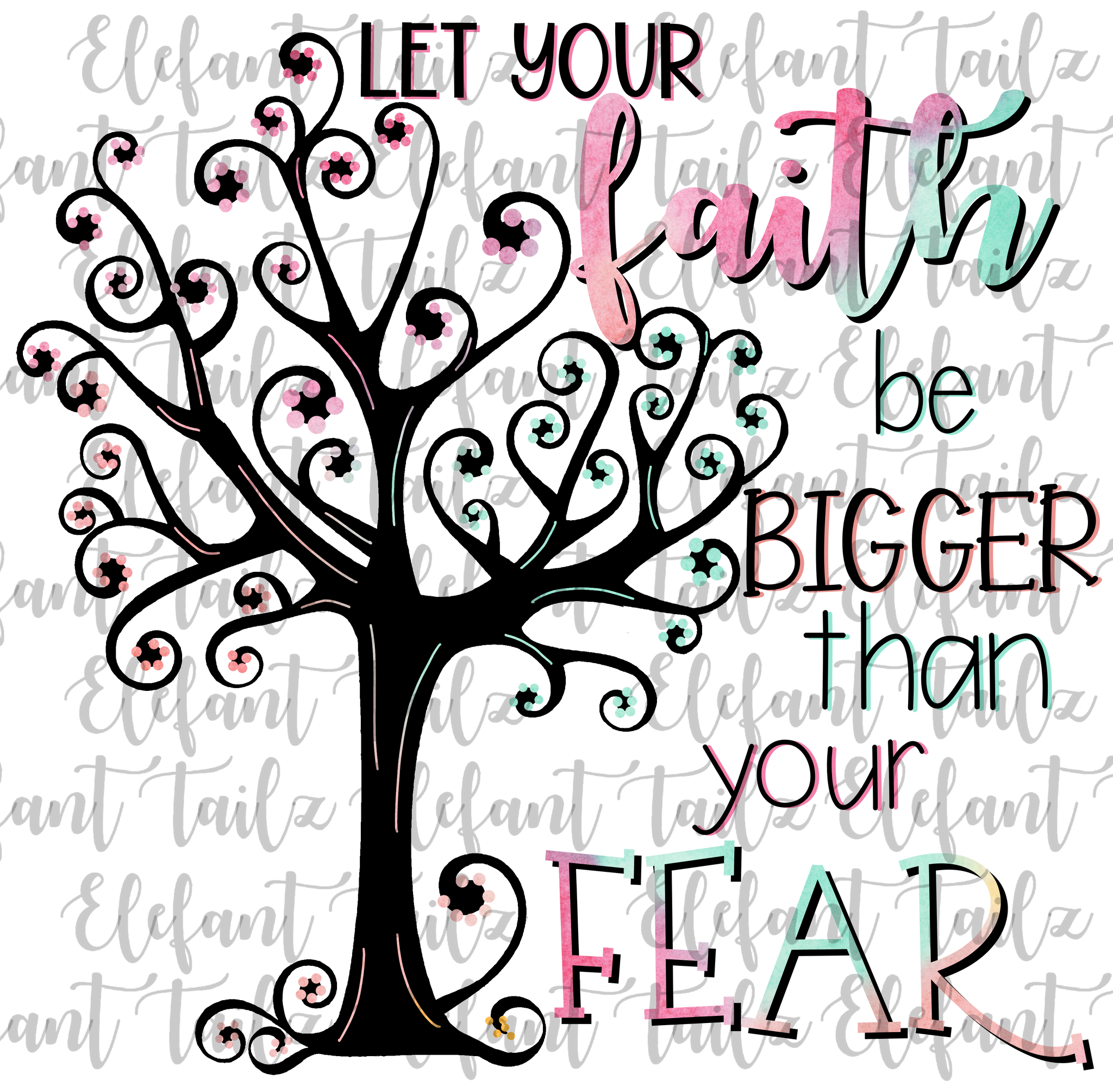Faith Bigger Than Fear Tree