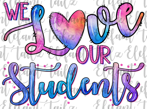 We Love Our Students