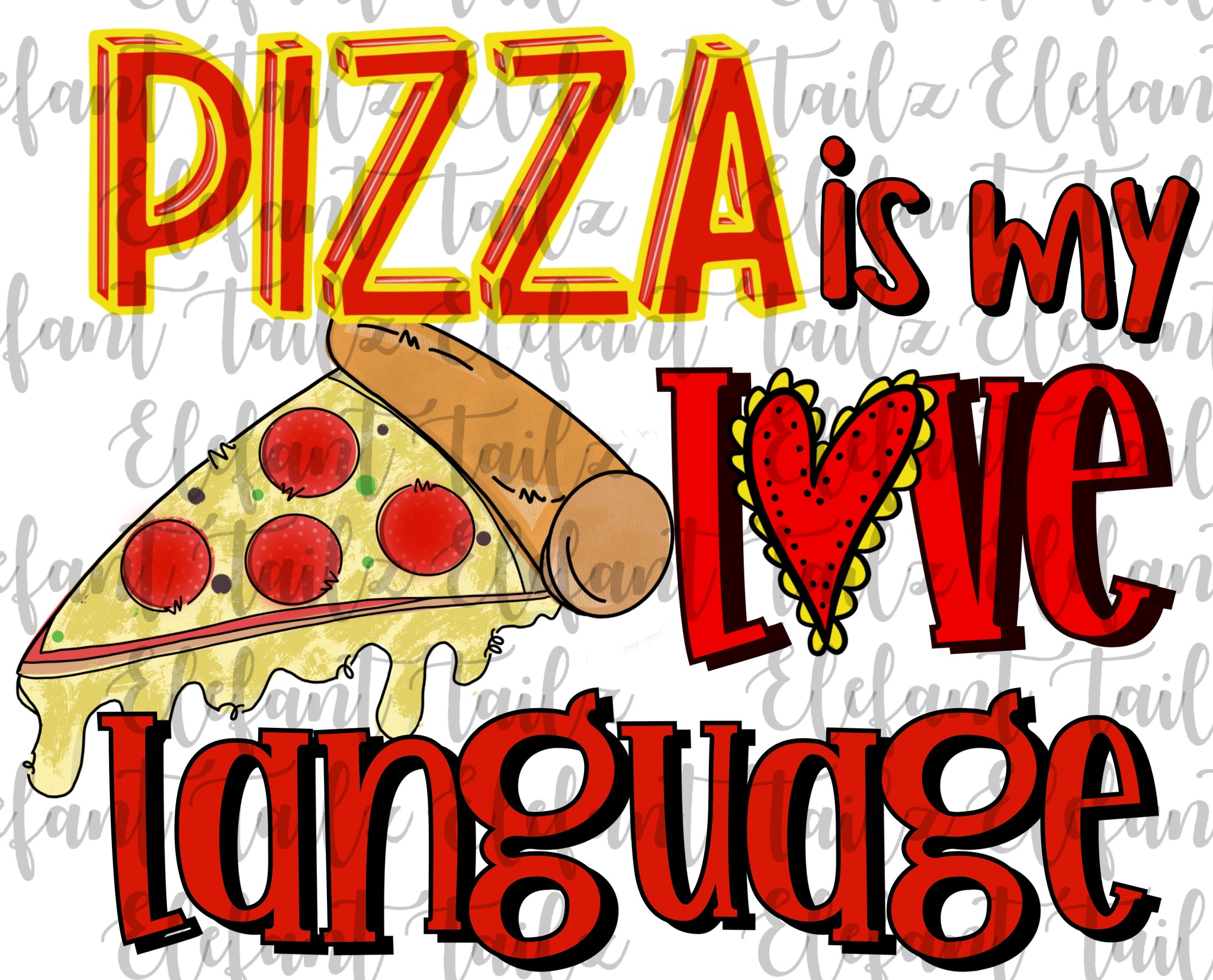 Pizza Is My Love Language