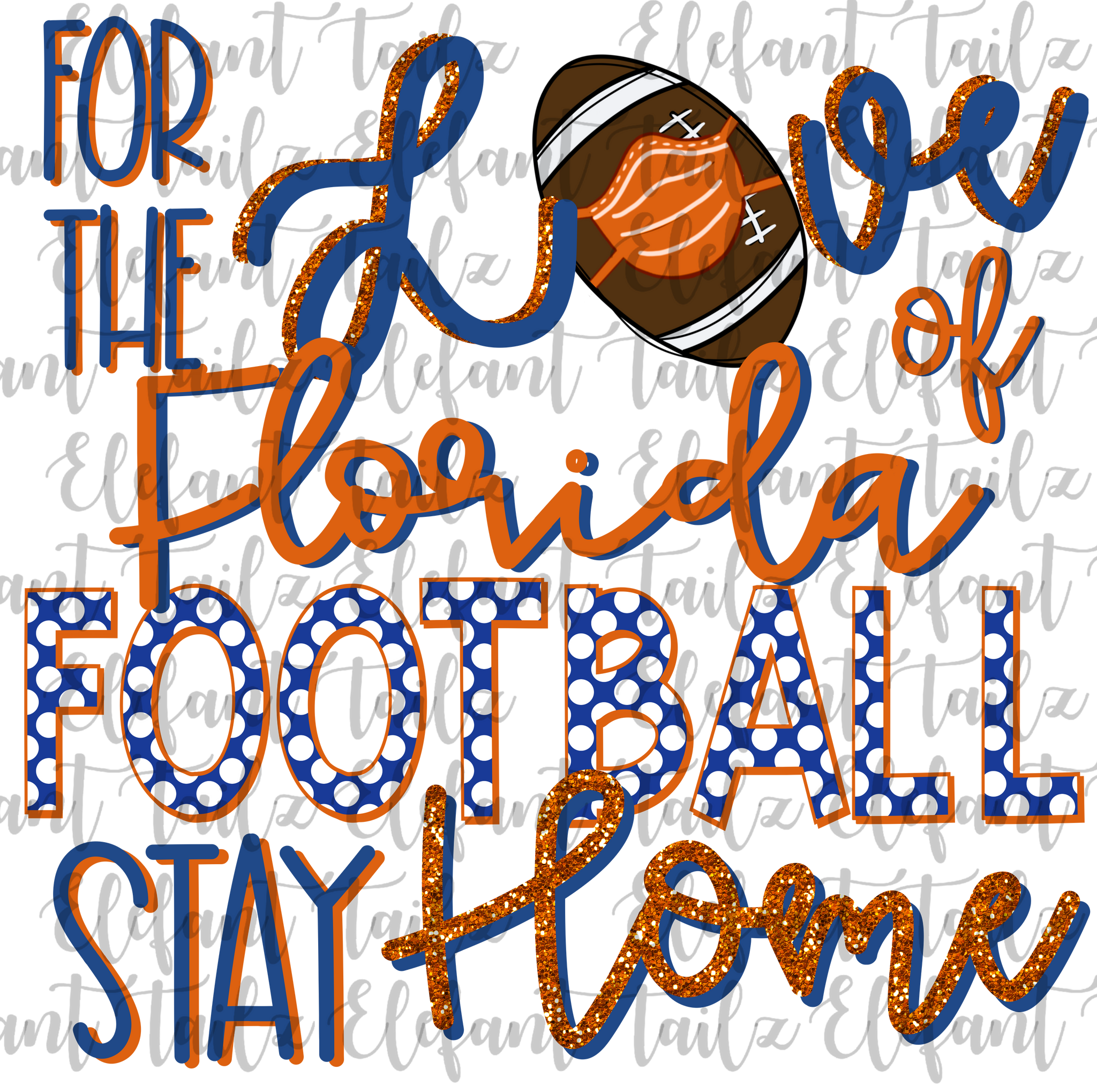 For the Love of Florida Football Stay Home