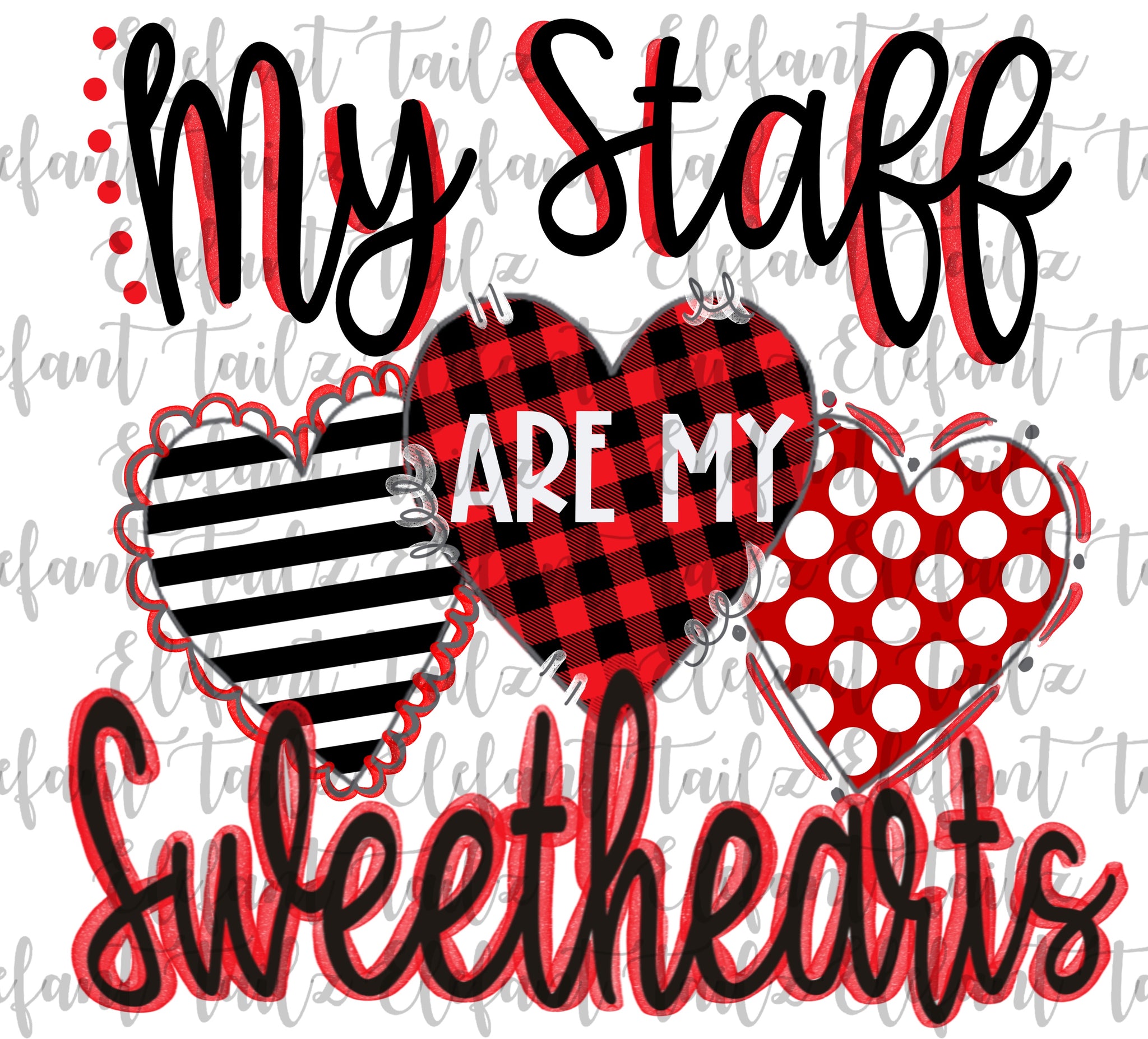 My Staff Are Sweethearts Red and Black Hearts