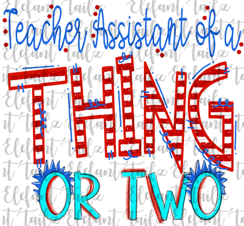 Teacher Assistant of a Thing or Two