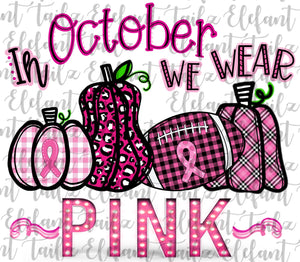 In October We Wear Pink Breast Cancer Awareness Pumpkins & Football #2