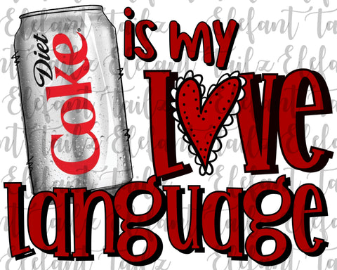 Diet Coke Is My Love Language