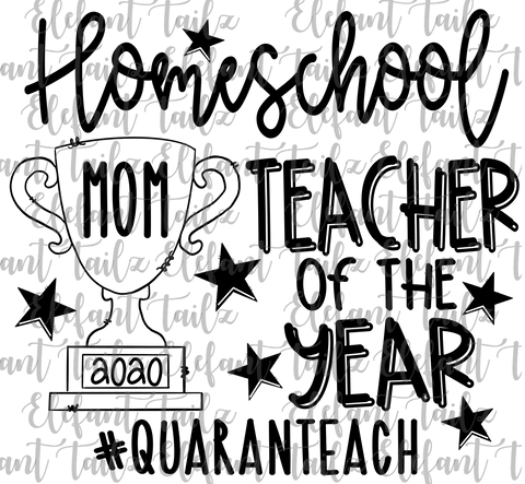 Homeschool Mom Teacher of the Year - Black Writing